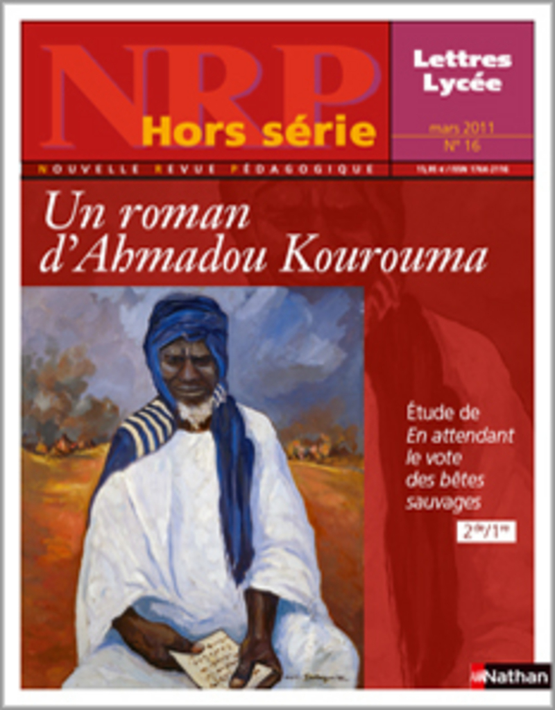 NRP Lycée Hors-Série – Un roman d’Ahmadou Kourouma – Mars 2011 (Format PDF)