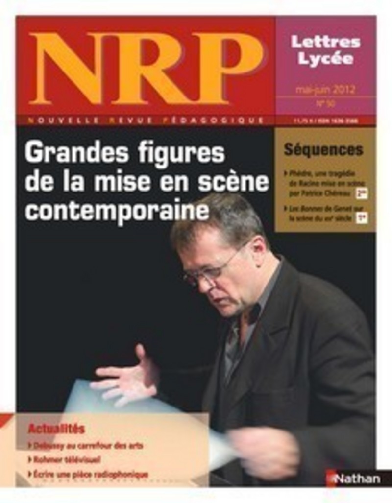 NRP Lycée – Grandes figures de la mise en scène contemporaine – Mai-Juin 2012 (Format PDF)
