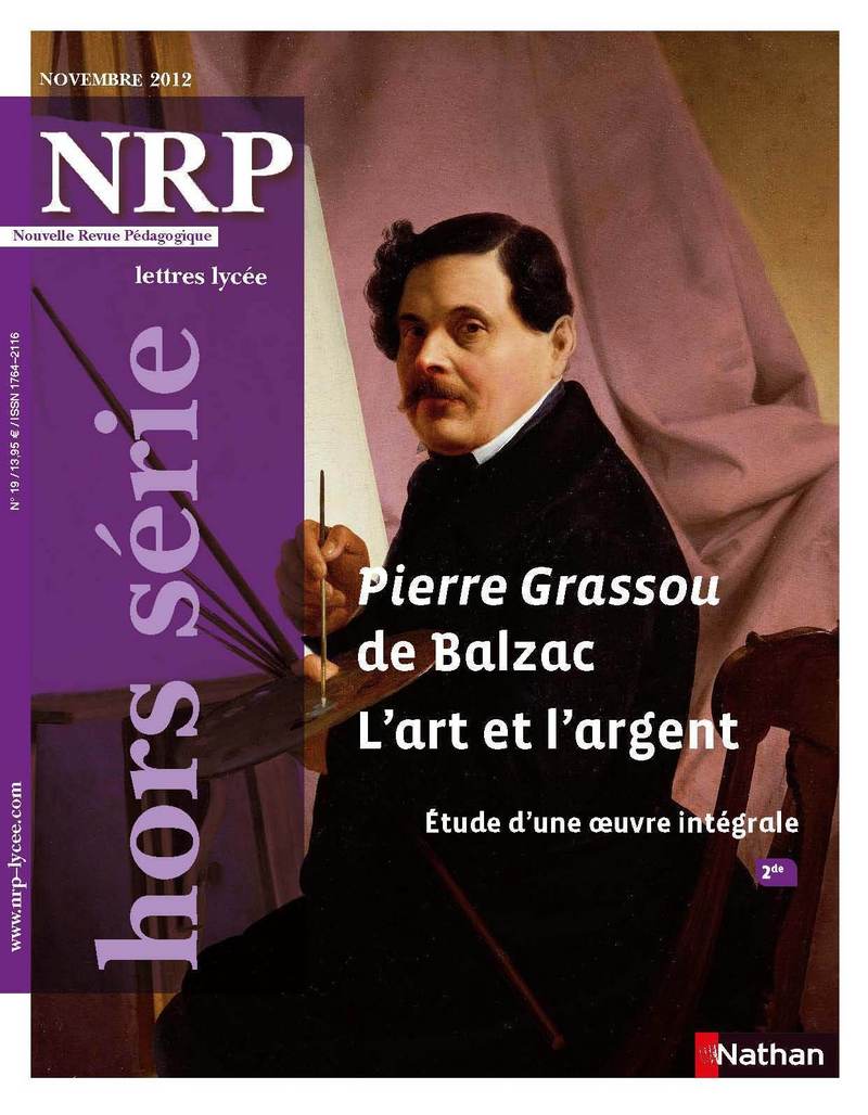 NRP Lycée Hors-Série – Pierre Grassou de Balzac, L’art et l’argent – Novembre 2012 (Format PDF)