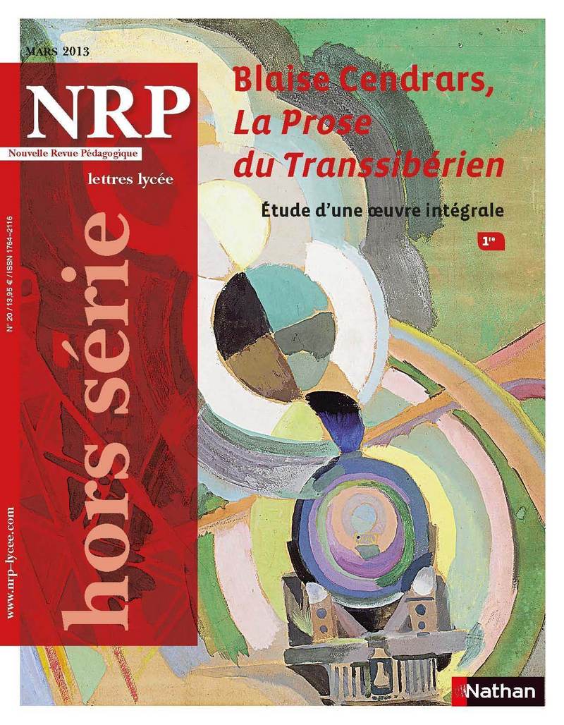 NRP Lycée Hors-Série – Blaise Cendrars, La Prose du Transsibérien – Mars 2013 (Format PDF)