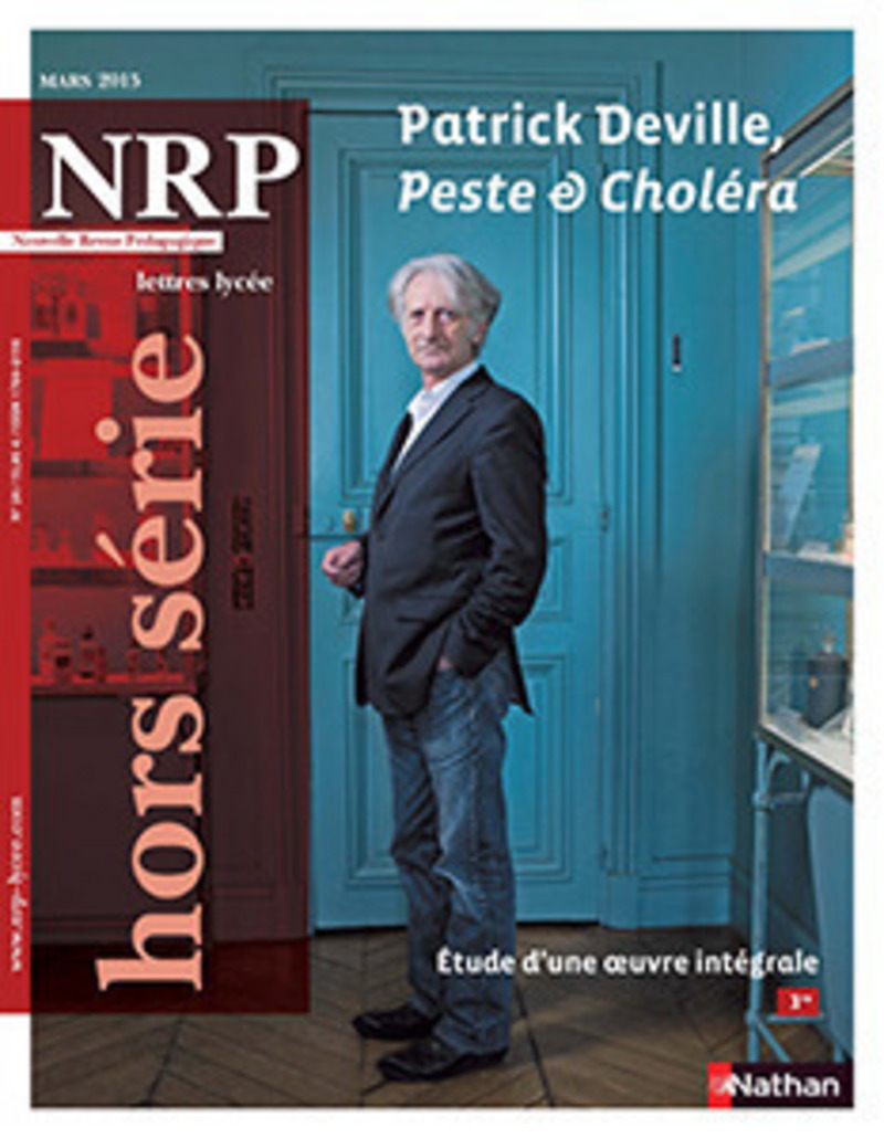 NRP Lycée Hors-Série – Patrick Deville, Peste et Choléra – Mars 2015 (Format PDF)