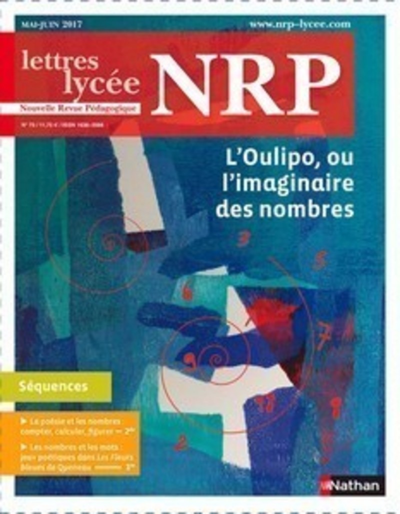 NRP Lycée – L’Oulipo, ou l’imaginaire des nombres – Mai-Juin 2017 (Format PDF)