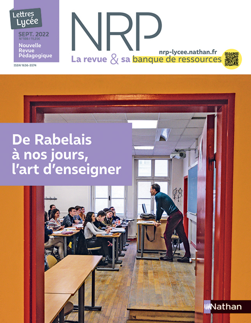 De Rabelais à nos jours, l’art d’enseigner ? Revue N°100 ? NRP Lycée Septembre 2022